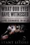 [The Zombie Bible 02] • What Our Eyes Have Witnessed